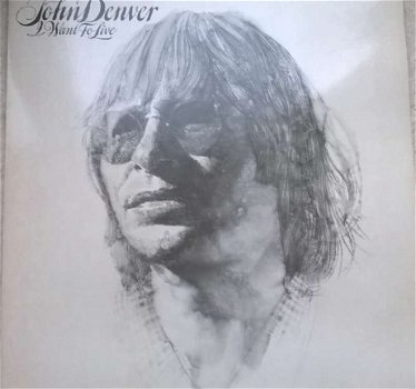 LP John Denver - I want to live - 1