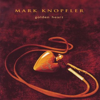 CD Mark Knopfler ‎Golden Heart - 1