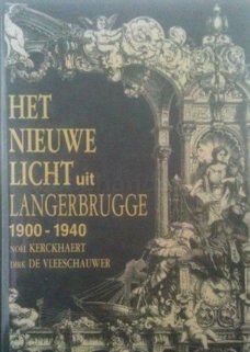 Het nieuwe licht uit Langerbrugge 1900-1940