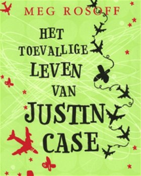 Meg Rosoff - Het Toevallige Leven Van Justin Case (Hardcover/Gebonden) - 1