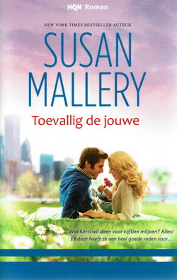 VERKOCHT - Susan Mallery = Toevallig de jouwe -HQN roman 94