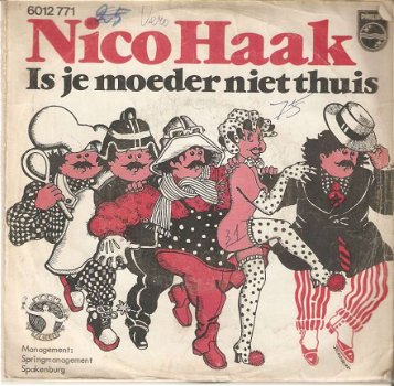 singel Nico Haak - Is je moeder niet thuis / Haak is de naam - 1