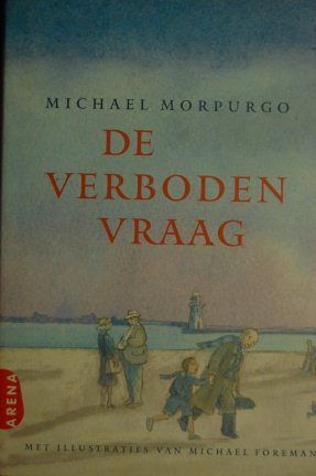 Michael Morpugo: De verboden vraag - nr. 1