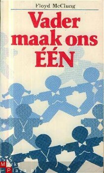 McClung; Vader maak ons één - 1