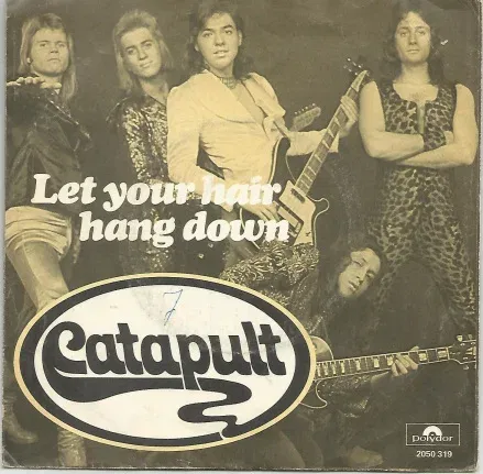 Catapult – Let Your Hair Hang Down (1974) - nr. 1