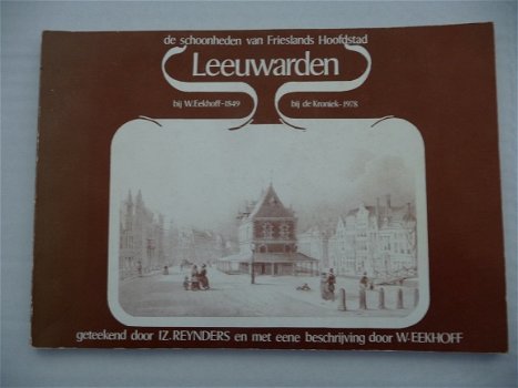 De schoonheden van Frieslands Hoofdstad Leeuwarden bij W.Eekhoff - 1849 - 1