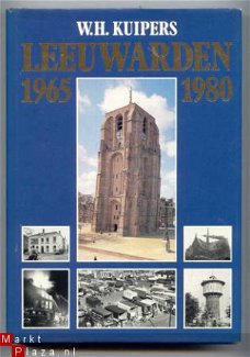Leeuwarden 1965-1980 - W.H.Kuipers