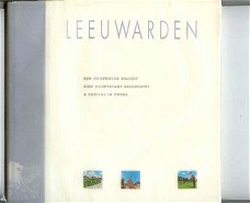 Leeuwarden - Een hoofdstad belicht (in 't Ned., Duits, Eng.)