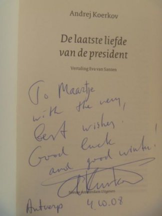 GESIGNEERD - Andrej Koerkov - De laatste liefde van de president - Afbeelding 2