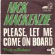 singel Nick MacKenzie - Please, let me come on board / Time will show - 1 - Thumbnail