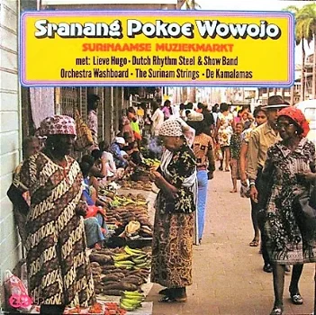 LP - Sranang Pokoe Wowojo - Surinaamse muziekmarkt - 0