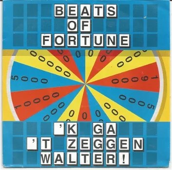 Beats Of Fortune ‎– 'k Ga 't Zeggen Walter! (1992) - 1