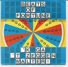 Beats Of Fortune ‎– 'k Ga 't Zeggen Walter! (1992)