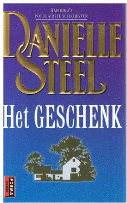 Danielle Steel = Het geschenk