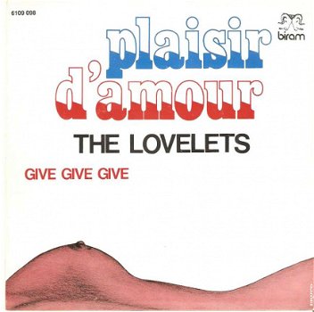 singel Lovelets - Plaisir d’amour / Give, give, give - 1