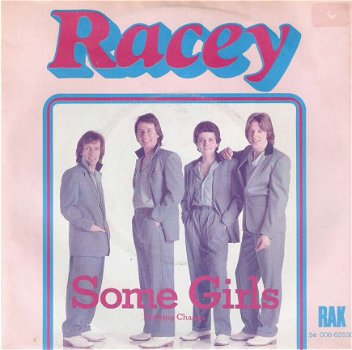 singel Racey - Some girls / Fighting change - 1