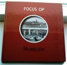 Focus op Nijmegen(Hoogveld, v Teeffelen, ISBN 9028836136).