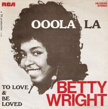 singel Betty Wright - Ooola la / To love & be loved - 1