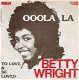 singel Betty Wright - Ooola la / To love & be loved - 1 - Thumbnail