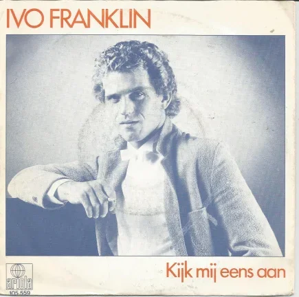 Ivo Franklin – Kijk Mij Eens Aan (1983) - nr. 1