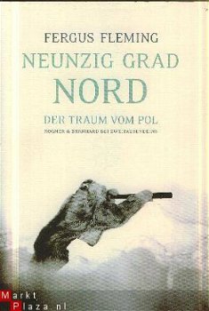 Fleming, Fergus; Neunzig Grad Nord (Noordpool) - 1