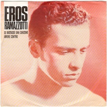 Eros Ramazzotti ‎: Se Bastasse Una Canzone (1990) - 1