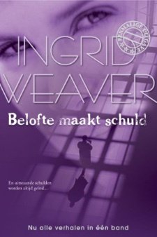 Ingrid Weaver - Belofte Maakt Schuld - 1