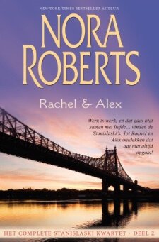 Nora Roberts: Het Complete Stanislaski Kwartet deel 2: Rachel & Alex - 1