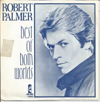 Robert Palmer ‎– Best Of Both Worlds (1978) - 1