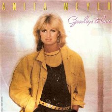 singel Anita Meyer - Goodbye to love / Mind games