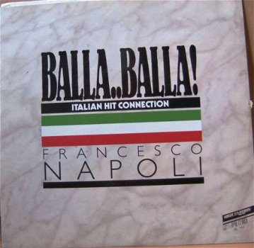 maxi singel Francesco Napoli - Balla.. balla (Italian hit ) - 1