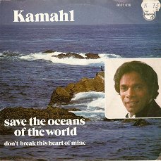 singel Kamahl - Save the oceans of the world / Don’t break this heart of mine