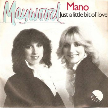 Singel Maywood - Mano / Just a little bit of love - 1