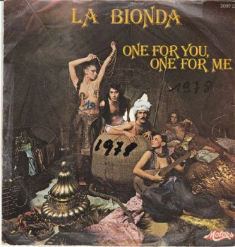 singel La Bionda - One for you one for me / There for me - 1