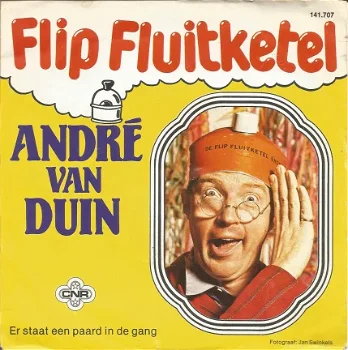 André van Duin ‎– Flip Fluitketel / Er Staat Een Paard In De Gang (1981) - 1