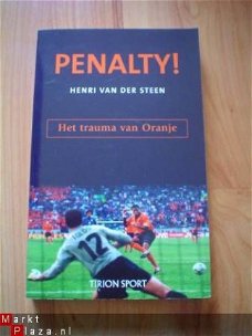 Penalty! Het trauma van oranje door Henri van der Steen