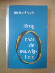 Brug naar de eeuwigheid door Richard Bach