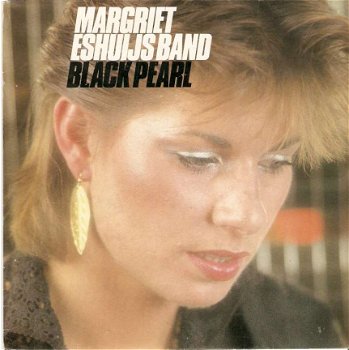 singel Margriet Eshuijs band - Black pearl / Single day - 1