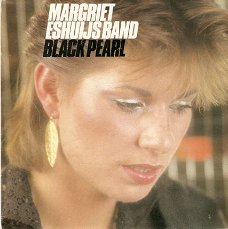 singel Margriet Eshuijs band - Black pearl / Single day