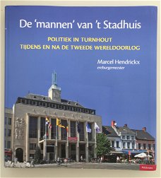 De "mannen" van 't Stadhuis.