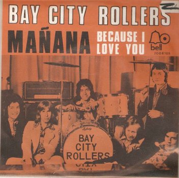 Singel Bay city rollers - Mañana / Because I love you - 1