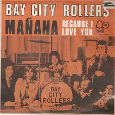 Singel Bay city rollers - Mañana / Because I love you