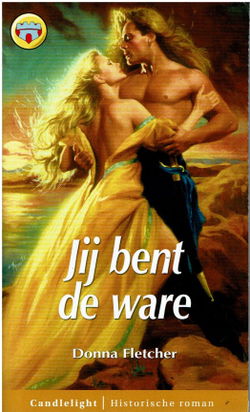 VERKOCHT CHR 1089 - Donna Fletcher = Jij bent de ware