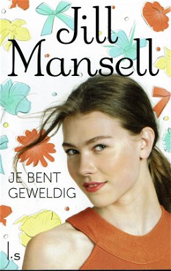 VERKOCHT Jill Mansell = Je bent geweldig