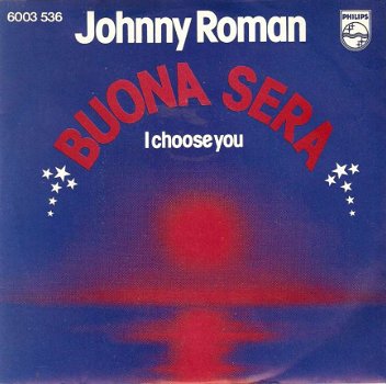 singel Johnny Roman - Buona sera/ I choose you - 1