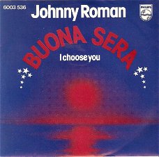 singel Johnny Roman - Buona sera/ I choose you
