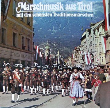 LP Marschmusik aus Tirol -mit den schönsten Traditionsmärsch - 1