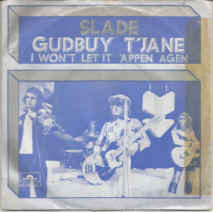 Slade : Gudbuy t'Jane (1972) NL - nr. 1