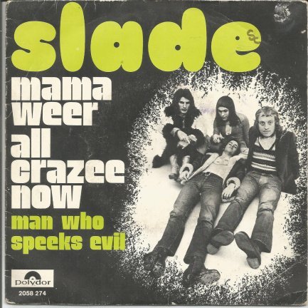 Slade – Mama Weer All Crazee Now (1972) Belgium - nr. 1