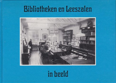 Bibliotheken en Leeszalen in beeld - 1